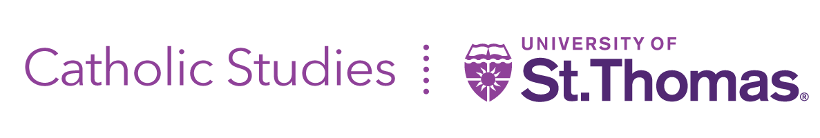 Catholic Studies at the University of St. Thomas